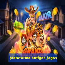 plataforma antigas jogos